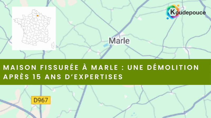 Expertise bâtiment à Marle dans l'Aisne à la suite de fissures